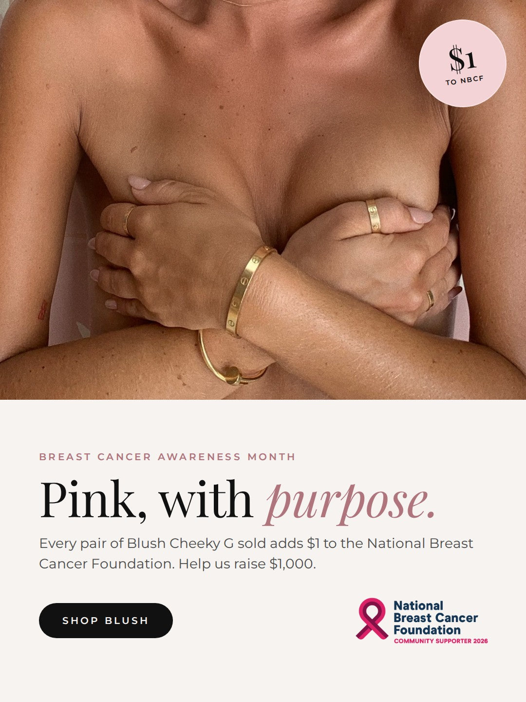 Pink, with purpose. $1 from every Blush Cheeky G to NBCF